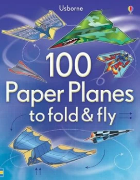 Image of 100 Paper Planes to Fold and Fly by Andy Tudor Paperback