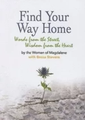 Image of find your way home words from the street wisdom from the heart