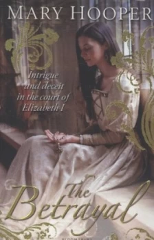 Image of The Betrayal by Mary Hooper Paperback