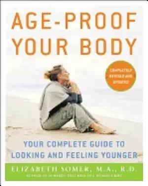 Image of age proof your body your complete guide to looking and feeling younger