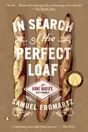 Image of in search of the perfect loaf a home bakers odyssey