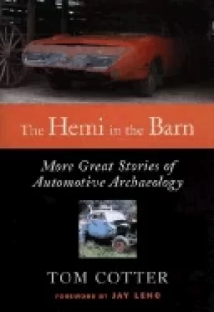 Image of hemi in the barn more great stories of automotive archaeology