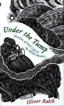 Image of Under the Tump by Oliver Balch Hardback