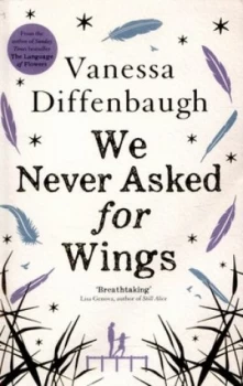 Image of We Never Asked for Wings by Vanessa Diffenbaugh Paperback