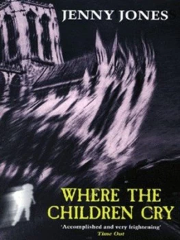 Image of Where the Children Cry by Jenny Jones Paperback
