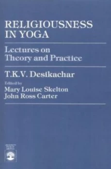 Image of Religiousness in Yoga by T. K.V. Desikachar Book