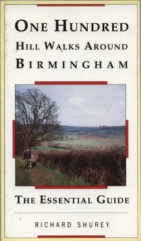 Image of One Hundred Hill Walks around Birmingham by Richard Shurey Book