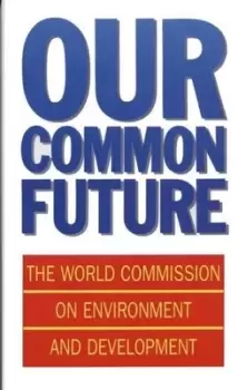 Image of Our common future by World Commission on Environment and Development