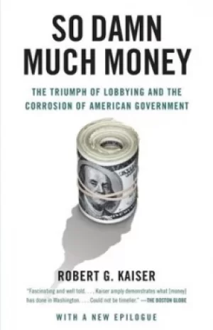 Image of So damn much money by Robert G. Kaiser