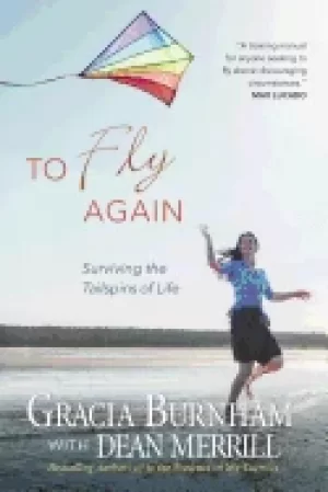 Image of to fly again surviving the tailspins of life