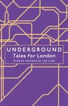 Image of Underground : Tales for London