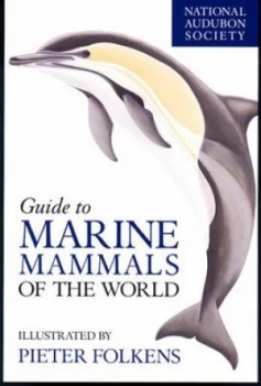 Image of Guide to Marine Mammals of the World by Pieter Folkens Hardback