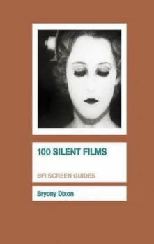 Image of 100 Silent Films by Bryony Dixon Book