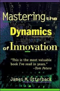 Image of Mastering the Dynamics of Innovation by James M. Utterback Paperback