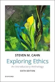 Image of Exploring Ethics by Steven Cahn
