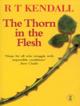 Image of The Thorn in the Flesh by R.T. Kendall Paperback