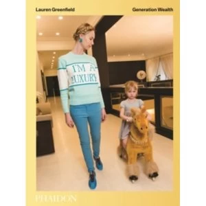 Image of Lauren Greenfield : Generation Wealth