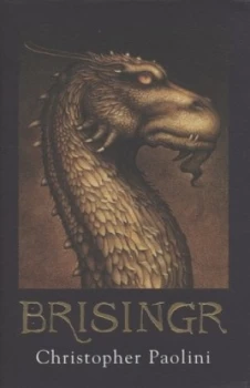 Image of Brisingr or the Seven Promises of Eragon Shadeslayer and Saphira Bjartskular by Christopher Paolini Hardback