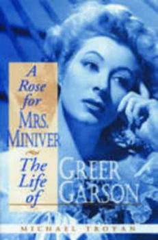Image of A Rose for Mrs. Miniver by Michael Troyan Paperback