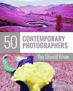 Image of 50 contemporary photographers you should know