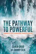 Image of pathway to powerful learning to lead a courageous connected culture