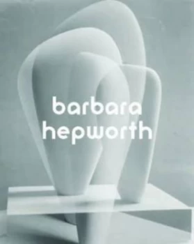 Image of Barbara Hepworth by Penelope Curtis Paperback
