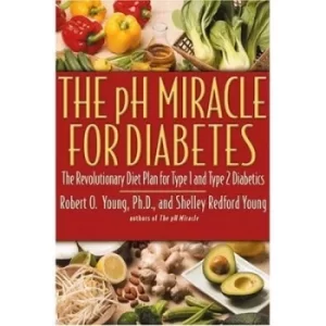 Image of The pH miracle for diabetes by Robert O Young
