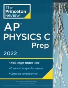 Image of Princeton Review AP Physics C Prep, 2022 : Practice Tests + Complete Content Review + Strategies & Techniques