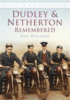 Image of Dudley Remembered by Ned Williams Book
