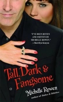 Image of Tall Dark and Fangsome by Michelle Rowen Book