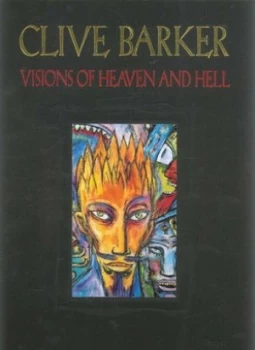 Image of Visions of Heaven and Hell by Clive Barker Hardback