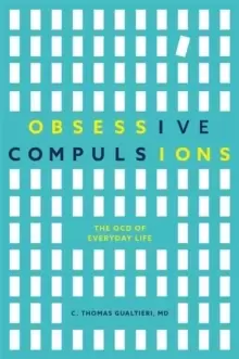 Image of Obsessive Compulsions : The Ocd of Everyday Life