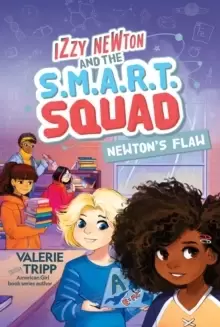 Image of Izzy Newton and the S.M.A.R.T. Squad: Newton's Flaw (Book 2)