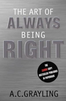 Image of The Art of Always Being Right Paperback