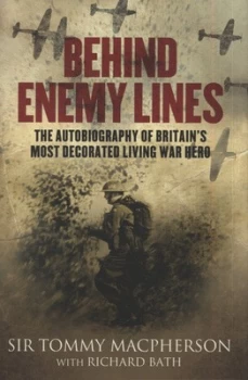 Image of Behind Enemy Lines by Tommy Macpherson Hardback