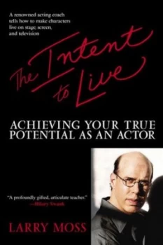 Image of The Intent to Live by Larry Moss Paperback