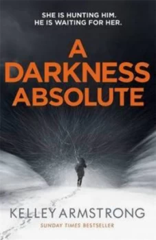 Image of A Darkness Absolute by Kelley Armstrong Paperback