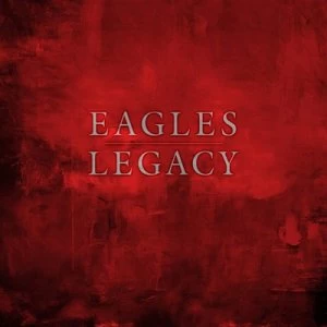 Image of LEGACY by The Eagles CD Album