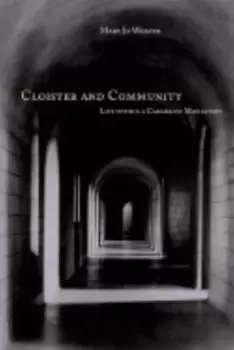 Image of Cloister and community by Mary Jo Weaver