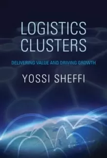 Image of Logistics Clusters : Delivering Value and Driving Growth