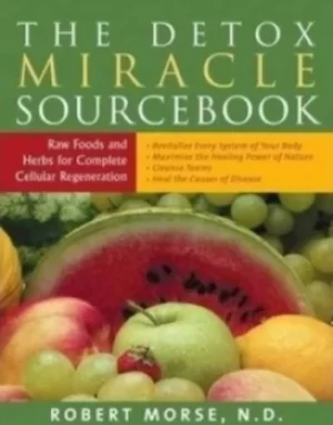 Image of The detox miracle sourcebook by Robert Morse
