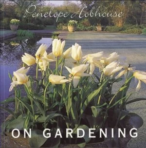 Image of Penelope Hobhouse on Gardening by Penelope Hobhouse Paperback