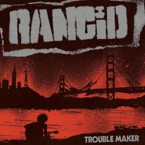 Image of Trouble Maker by Rancid CD Album