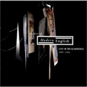 image of Modern English - Best Of Life In The Gladhouse CD