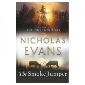 Image of Smoke Jumper by Nicholas Evans Paperback