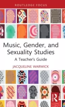 Image of Music, Gender, and Sexuality Studies : A Teacher's Guide