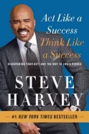 Image of act like a success think like a success discovering your gift and the way t