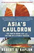 Image of asias cauldron the south china sea and the end of a stable pacific