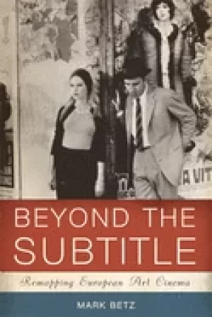 Image of beyond the subtitle remapping european art cinema