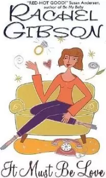 Image of It Must be Love by Rachel Gibson